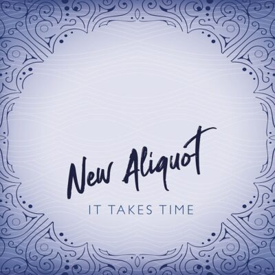 New Aliquot – It Takes Time