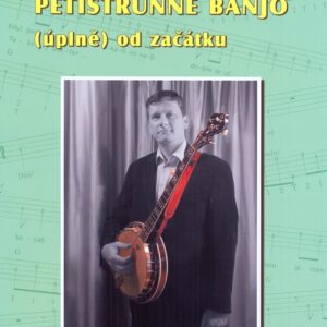 Petr Brandejs – Pětistrunné banjo (úplně) od začátku