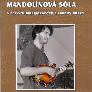 Jan Máca – Mandolínová sóla v českých bluegrassových a country hitech