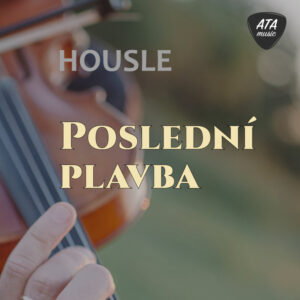 Housle – Poslední plavba