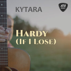 Kytara – Hardy (If I Lose)