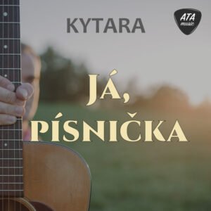 Kytara – Já, písnička