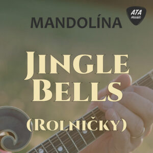 Mandolína – Jingle Bells (Rolničky)