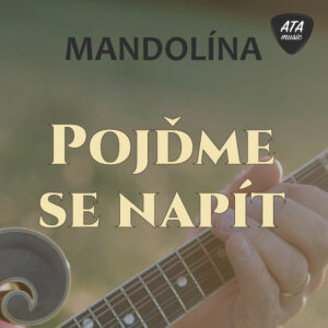 Mandolína – Pojďme se napít