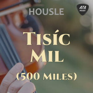 Housle – Tisíc mil